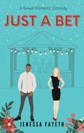 Just a Bet (Just a Bentley Christmas #2) by Jenessa Fayeth