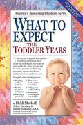 What to Expect the Toddler Years, 2nd edition (What to Expect #1) by Heidi Murkoff (Author)