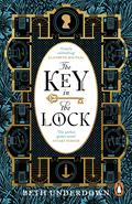 The Key In The Lock by Beth Underdown