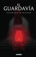 El guardavía by Charles Dickens