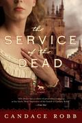 The Service of the Dead: A Novel (Kate Clifford #1) by Candace Robb