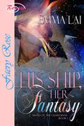 His Ship, Her Fantasy (Mates of the Guardians #1) by Emma Lai