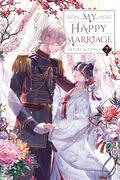 My Happy Marriage (Light Novel), Vol. 7 (My Happy Marriage (Light Novel) #7) by Tsukiho Tsukioka