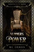 Summers Power (Danger City #1) by B.L. Jones