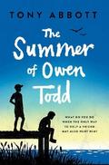 The Summer of Owen Todd by Tony Abbott