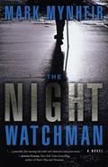 The Night Watchman by Mark Mynheir