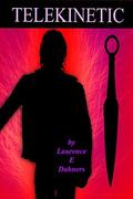 Telekinetic by Laurence E. Dahners
