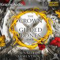 The Crown of Gilded Bones (1 of 2) [Dramatized Adaption] (Blood and Ash [Dramatized Adaptation] #3, Part 1) by Jennifer L. Armentrout