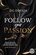 Follow your Passion by D.C. Odesza