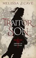 Traitor Son by Melissa J. Cave