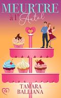 Meurtre à L'Autel (Wedding Planner #3) by Tamara Balliana