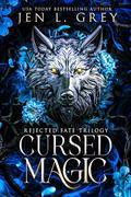 Cursed Magic by Jen L. Grey