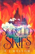 Scorched Skies (Way of Wings #1) by E.J. Mellow