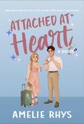Attached at Heart by Amelie Rhys