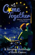 Come Together: A European Anthology of Erotic Comics by Rowan Oats