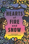 Hearts of Fire and Snow by David Bowles
