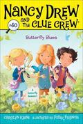 Butterfly Blues (Nancy Drew and the Clue Crew #40) by Carolyn Keene