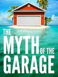 The Myth of the Garage: And Other Minor Surprises by Chip Heath