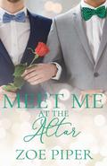 Meet Me at the Altar by Zoe Piper