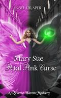 Mary Sue and the Petal Pink Curse by Kaye Draper
