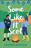 Some Like It Scot by Pepper Basham