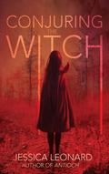 Conjuring the Witch by Jessica Leonard