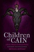 Children of Cain: A Study of Modern Traditional Witches by Michael Howard