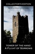 Tower of the Hand: A Flight of Sorrows -- Collector's Edition by Douglas Cohen
