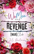WoMen and Revenge [WAR] Club by J.E. Daelman
