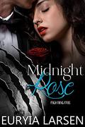 Midnight Rose by Euryia Larsen