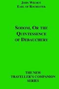Sodom, Or The Quintessence Of Debauchery by John Wilmot
