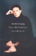 Blackbird Singing: Poems and Lyrics, 1965-1999 by Paul McCartney