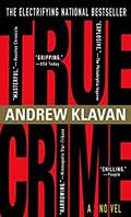 True Crime by Andrew Klavan