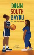 Down South Bayou: A Black Sapphic Romance (The Baton Rouge Bayou #1) by Aricka Alexander