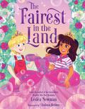 The Fairest in the Land: A Picture Book by Lesléa Newman
