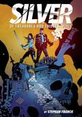 Silver: Of Treasures and Thieves: A Graphic Novel (Silver, 1) (Silver #1-2) by Stephan Franck