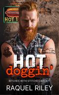Hot Doggin' by Raquel Riley