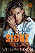 In Plain Sight (Legacy Mechanics #3) by Willow Dixon