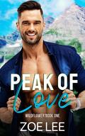 Peak of Love (Wildflower #1) by Zoe Lee