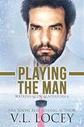 Playing the Man (Watkins Glen Gladiators #6) by V.L. Locey