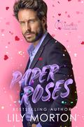 Paper Roses (Confetti Hitched #3) by Lily Morton