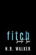 Fitch (The Wylde Street Boys #2) by N.R. Walker