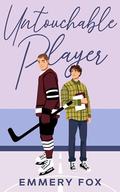 Untouchable Player (Ivy League Players #1) by Emmery Fox
