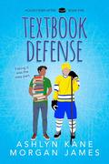 Textbook Defense (Hockey Ever After #5) by Ashlyn Kane