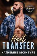 Heat Transfer (Brannon Boys #1) by Katherine McIntyre