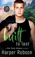 Built to Last by Harper Robson