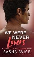 We Were Never Lovers (Contested Possession #1) by Sasha Avice