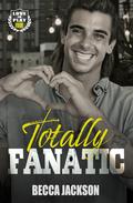 Totally Fanatic (Love in Play #4) by Becca Jackson