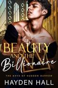 Beauty and the Billionaire (The Boys of Hudson Burrow #3) by Hayden Hall