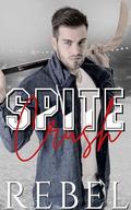 Spite Crush (Rock Hard #2) by Dakota Rebel